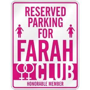   RESERVED PARKING FOR FARAH 