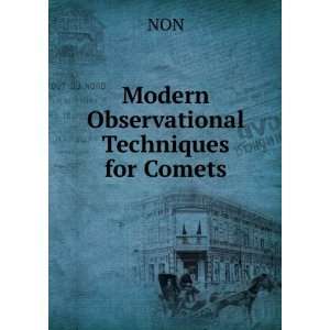  Modern Observational Techniques for Comets NON Books