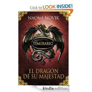 Temerario I. El dragón de su majestad (Fantasia) (Spanish Edition 