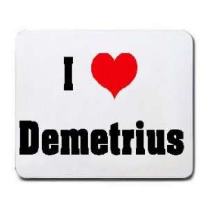  I Love/Heart Demetrius Mousepad