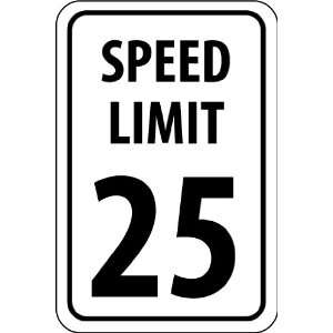  SIGNS 25 MPH SPEED LIMIT