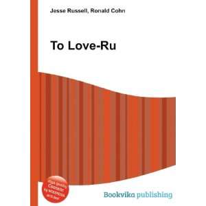  To Love Ru Ronald Cohn Jesse Russell Books