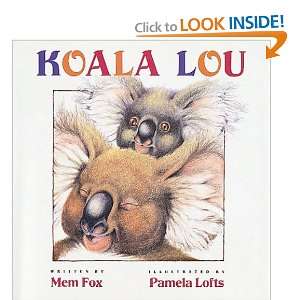  Koala Lou Mem Fox, Pamela Lofts Books