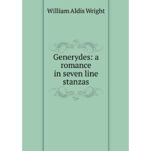  Generydes a romance in seven line stanzas William Aldis 