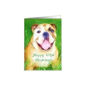  Happy 108th Birthday English bulldog Art Card Toys 