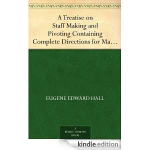   Staffs from the Raw Material Eugene Edward Hall  Kindle