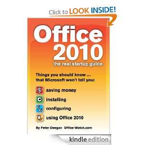 Office 2010 the real startup guide Peter Deegan, Office Watch 