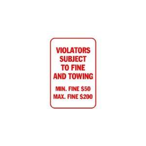  Vinyl Banner   Violators Subject to Fine and Towing 