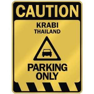   CAUTION KRABI PARKING ONLY  PARKING SIGN THAILAND