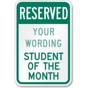   custom text] Student of the Month High Intensity Grade Sign, 18 x 12