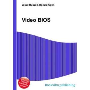  Video BIOS Ronald Cohn Jesse Russell Books