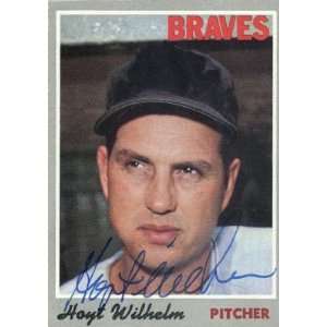  Hoyt Wilhelm Autographed / Signed 1970 Topps #17 Card 