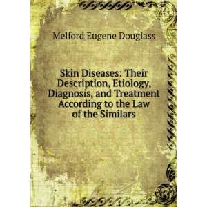  Skin Diseases Their Description, Etiology, Diagnosis, and 