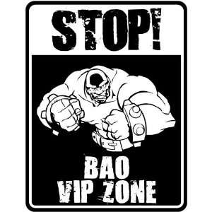  New  Stop    Bao Vip Zone  Parking Sign Name