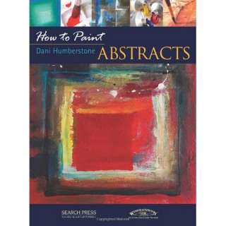  Abstracts (How to Paint) (9781844482900) Dani Humberstone