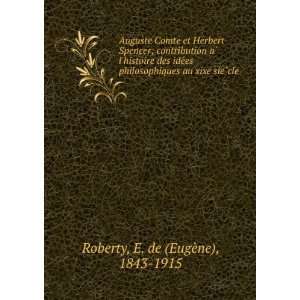   au xixe sieÌ?cle E. de (EugÃ¨ne), 1843 1915 Roberty Books