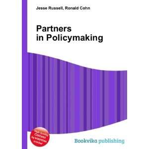  Partners in Policymaking Ronald Cohn Jesse Russell Books