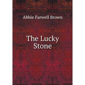  The Lucky Stone Abbie Farwell Brown Books