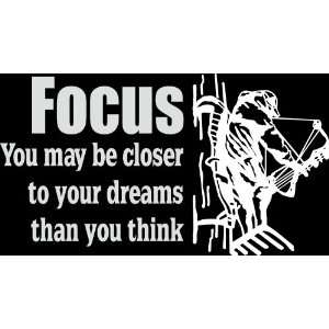  decal focus you may be closer to your dreams than you think die 