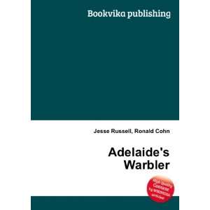  Adelaides Warbler Ronald Cohn Jesse Russell Books