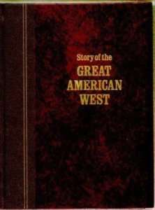 READERS DIGEST STORY OF THE GREAT AMERICAN WEST~1977  