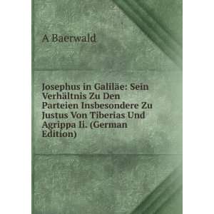   Und Agrippa Ii. (German Edition) (9785874690489) A Baerwald Books