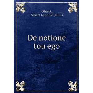  De notione tou ego Albert Leopold Julius Ohlert Books