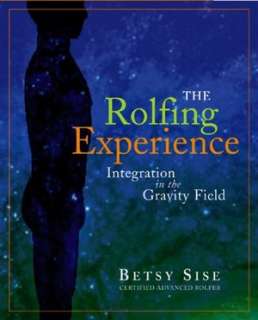   Rolfing and Physical Reality by Ida P. Rolf, Inner 