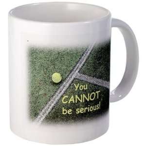  You Can Not be Serious Sports Mug by  Kitchen 