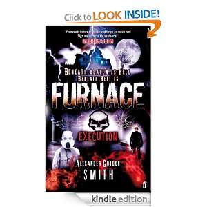 Furnace 5 Execution Alexander Gordon Smith  Kindle Store