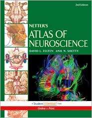 Netters Atlas of Neuroscience with STUDENT CONSULT Online Access 