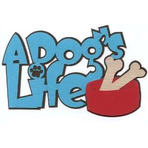  A Dog`s Life Laser Die Cut Arts, Crafts & Sewing