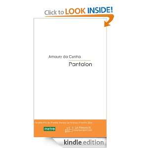 Pantalon (French Edition) Amaury da Cunha  Kindle Store