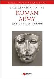 Companion to the Roman Army, (140512153X), Paul Erdkamp, Textbooks 