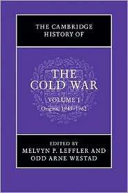 The Cambridge History of the Cold War, Vol. 1, (0521837197), Melvyn P 