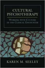 Cultural Psychotherapy, (0765700352), Karen M. Seeley, Textbooks 