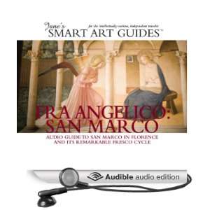  Fra Angelico San Marco, Florence (Audible Audio Edition 