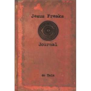  Jesus Freaks Journal [Hardcover] D.C. Talk Books