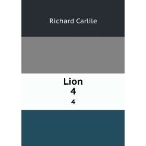  Lion. 4 Richard Carlile Books