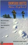 Snowshoe Routes New England Diane Bair
