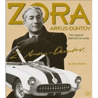   Zora Arkus Duntov The Legend Behind 