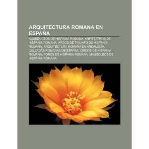   Arcos de triunfo de Hispania Romana (Spanish Edition) (9781231578612