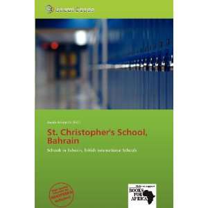   Christophers School, Bahrain (9786139346899) Jacob Aristotle Books