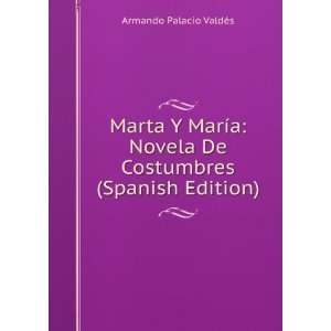   (Spanish Edition) Armando Palacio ValdÃ©s  Books