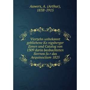   fuÌ?r das Aequinoctium 1825 A. (Arthur), 1838 1915 Auwers Books