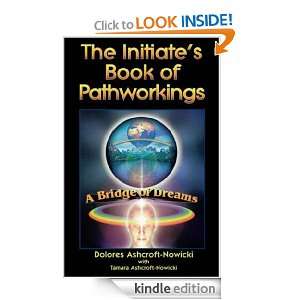 Initiates Book of Pathworkings A Bridge of Dreams Dolores Ashcroft 