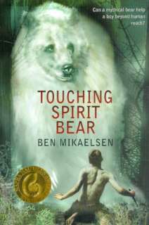   Touching Spirit Bear by Ben Mikaelsen, HarperCollins 