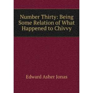   of What Happened to Chivvy Edward Asher Jonas  Books