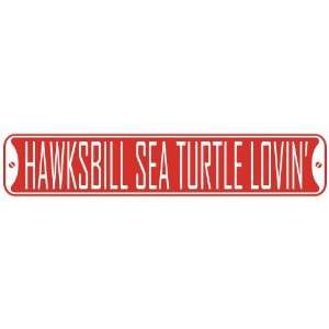   HAWKSBILL SEA TURTLE LOVIN  STREET SIGN