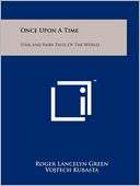 Once Upon A Time Roger Lancelyn Green